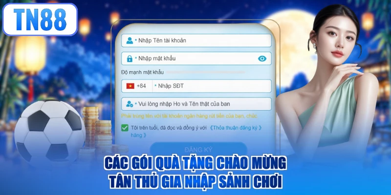 Các gói quà tặng chào mừng tân thủ gia nhập sảnh chơi